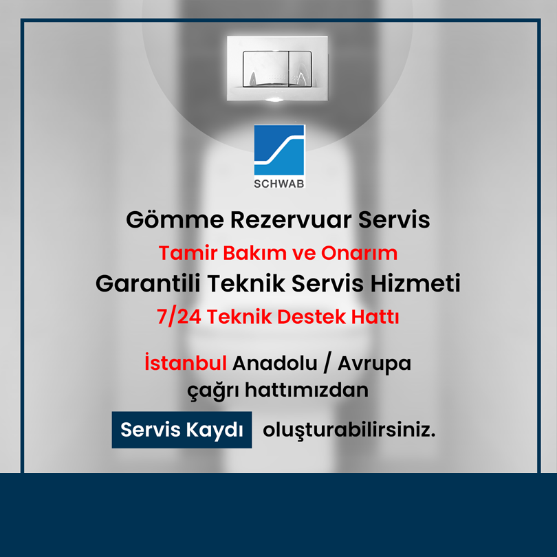 Schwab Gömme Rezervuar Servisi